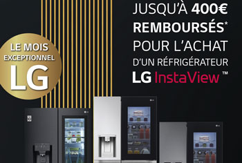 LG rembourse jusqu'à 400 Euros pour l'achat d'une sélection de réfrigérateurs InstaView