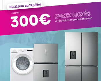 ODR Hisense : jusqu'à 300 Euros remboursés pour l'achat de certains fours, lave-linges et réfrigérateurs