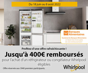 ODR réfrigérateurs et congélateurs Whirlpool : jusqu'à 400 euros remboursés)
