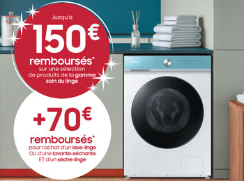 ODR lave-linges, lave-linges séchants et sèche-linges SAmsung : jusqu'à 150 € remboursés