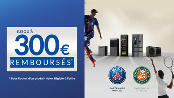 Haier rembourse jusqu'� 300 Euros pour l'achat de certains �quipements �lectrom�nager