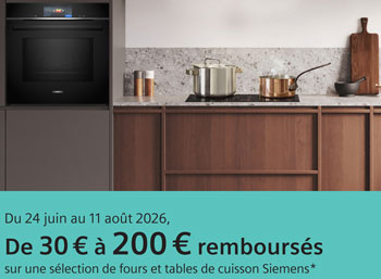 Jusqu'� 200 Euros rembours�s pour l'achat de certains fours et de certaines tables de cuisson Siemens
