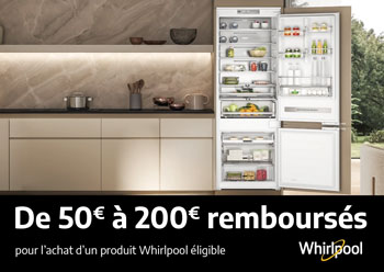 Whirlpool rembourse de 50 &euro; jusqu'� 200 &euro; pour l'achat de certains r�frig�rateurs