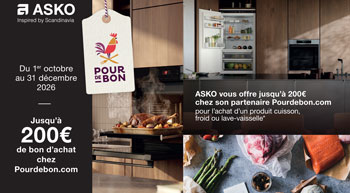 Asko offre jusqu'� 200 Euros en bons d'achats valables sur le site Pourdebon.com pour l'achat de certains �quipements �lectrom�nager