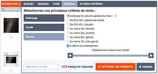 Filtres permettant de trier les fours par volume dans la liste de tous les fours actuellement proposés par les marchands référencés sur Electromenager-Compare Recherchez les fours par volume en utilisant les filtres dans la liste de tous les fours