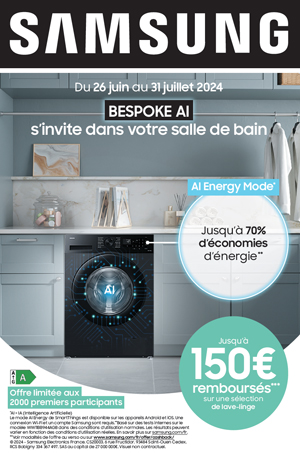 ODR Samsung Lavage Juin/Juill. 2024 : BESPOKE AI s'invite dans votre salle de bain