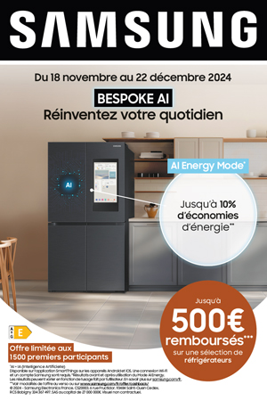 ODR Samsung Froid Nov./D�c. 2024 : BESPOKE AI, r�inventez votre quotidien