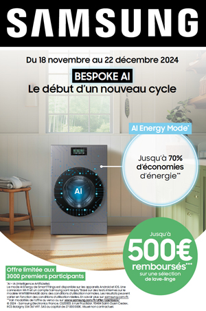 ODR Samsung Lavage Nov./D�c. 2024 : BESPOKE AI, le d�but d'un nouveau cycle