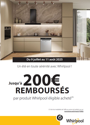 ODR Electrom�nager Whirlpool Juill./Ao�t 2025 : Un �t� en toute s�r�nit� avec Whirlpool