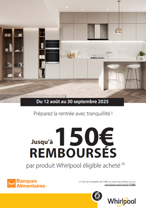 ODR Electrom�nager Whirlpool Ao�t/Sept. 2025 :  Pr�parez la rentr�e avec tranquillit�