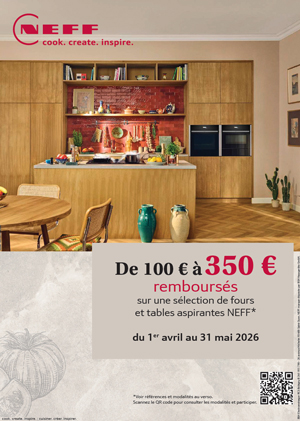 ODR Neff Avr./Mai 2026 : Jusqu'� 350� rembours�s sur une s�lection de fours et tables aspirantes
