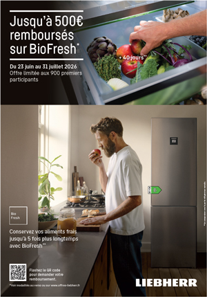 ODR Liebherr Juin/Juill. 2026 : Conservez vos aliments frais jusqu'� 5 fois plus longtemps