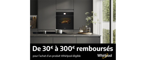 ODR Electrom�nager Whirlpool Ao�t/Sept. 2026 :  La technologie intuitive