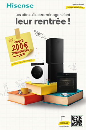 ODR Hisense Ao�t/Sept. 2026 : Les offres �lectrom�nagers font leur rentr�e