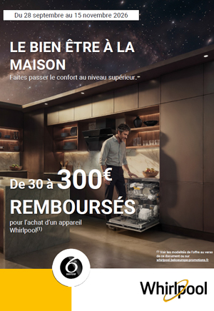 ODR Electrom�nager Whirlpool Sept./Nov. 2026 :  Le bien �tre � la maison