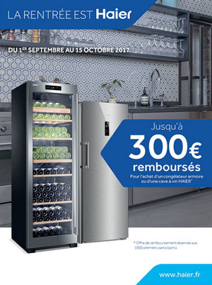 ODR Haier : La rentre - Jusqu' 300 rembourss (Conglateurs et Cave  vin)