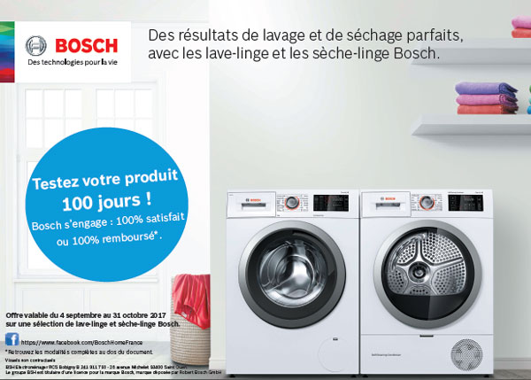 Bon Plan Bosch Sept./Oct. 2017 Lavage : 100% satisfait ou 100% rembours�