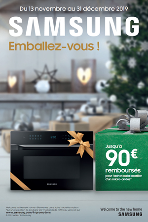 ODR Samsung Micro-ondes Nov./D�c. 2019 : Emballez-vous !