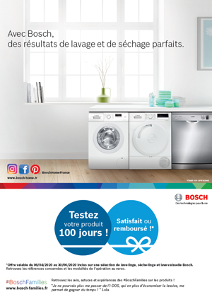 Bon Plan Bosch Lavage Avr./Juin 2020 : Testez votre produit 100 jours ! Satisfait ou remboursé !