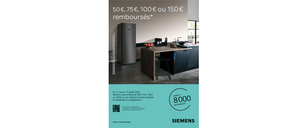 ODR Siemens Mai/Juill. 2023 : Jusqu'� 150� rembours�s sur une s�lection d'appareils �lectrom�nagers