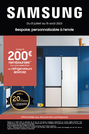 ODR Samsung Froid Juill./Ao�t 2023 : Bespoke, personnalisable � l'envie