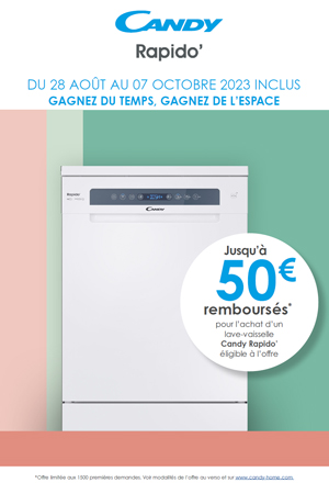 ODR lave-vaisselle Candy Ao�t/Oct. 2023 : Gagnez du temps. Gagnez de l'espace !